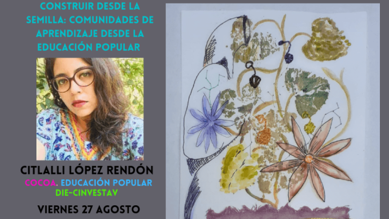 Conferencia. Construir desde la semilla: comunidades de aprendizaje desde la educación popular