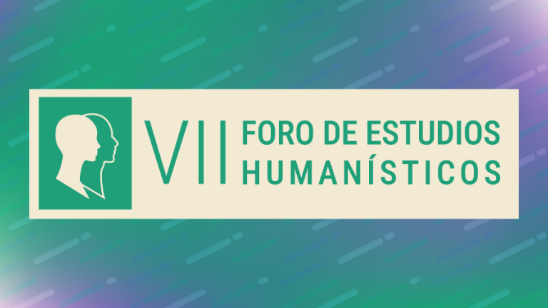 VII Foro de Estudios Humanísticos