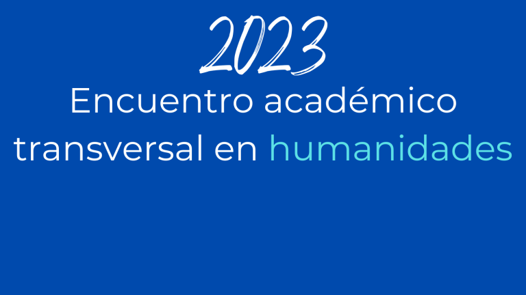 Encuentro académico transversal en humanidades
