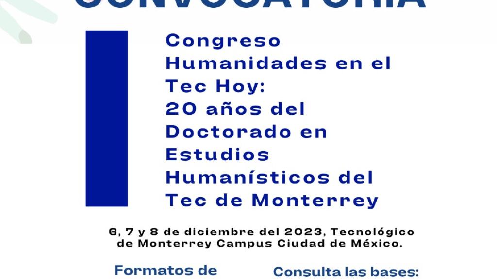 Congreso Humanidades en el Tec Hoy: 20 años del Doctorado en Estudios Humanísticos del Tec de Monterrey